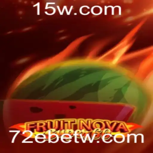 Explorando o Fascinante Mundo de FruitNovaSuper60 com 72Ebet
