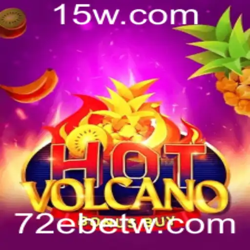 Explorando o Mundo Exuberante de HotVolcanoBonusBuy no 72Ebet