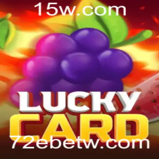 Descubra Tudo Sobre LuckyCard: O Novo Jogo da 72Ebet