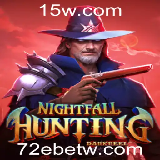 Explorando NightfallHunting: Aventura, Estratégia e Emoção com 72Ebet